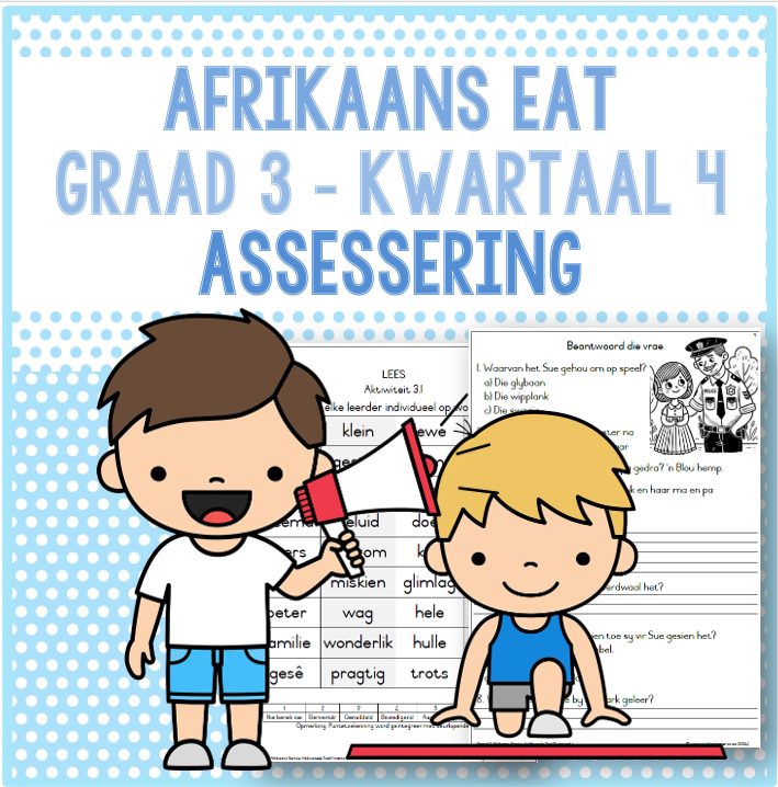 (2024) Graad 3 Afrikaans EAT Kwartaal 4 ASSESSERING