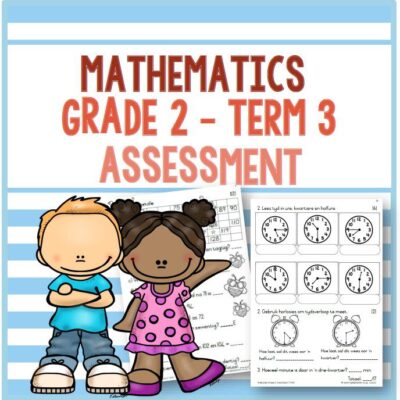 (2022) Grade 2 Mathematics Term 3 ASSESSMENT