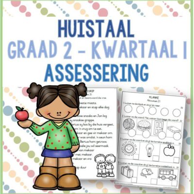 (2023) Graad 2 Huistaal Kwartaal 1 ASSESSERING