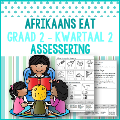 (2024) Graad 2 Afrikaans EAT Kwartaal 2 ASSESSERING