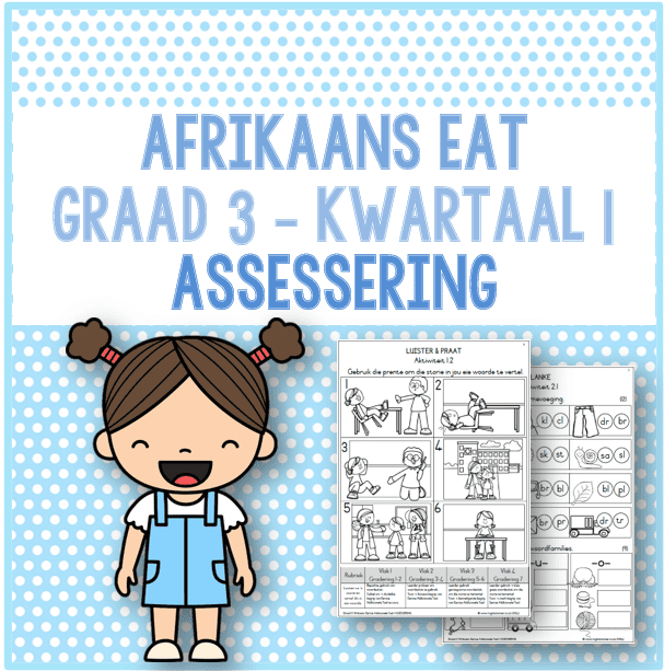 (2024) Graad 3 Afrikaans EAT Kwartaal 1 ASSESSERING