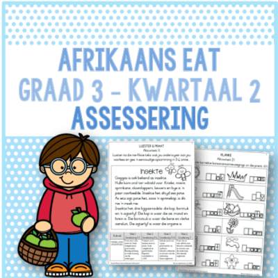 (2024) Graad 3 Afrikaans EAT Kwartaal 2 ASSESSERING