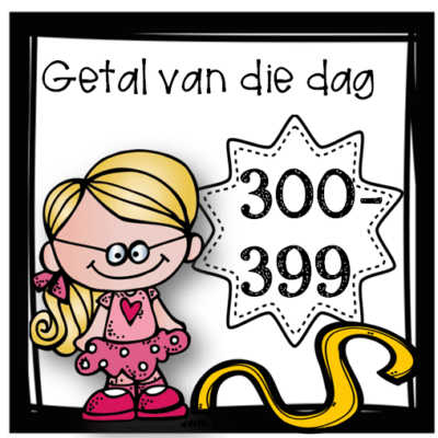 Getal van die dag (300 - 399)