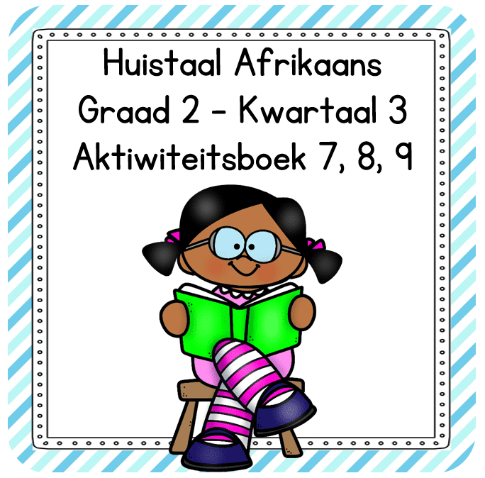 Graad 2 Huistaal (AFR) Aktiwiteitsboek Kwartaal 3