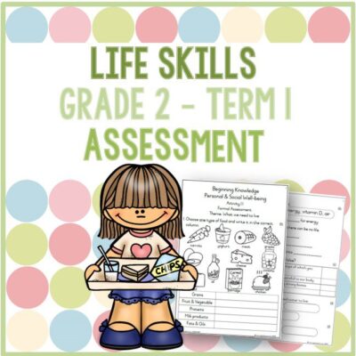 (2023) Grade 2 Life Skills Term 1 ASSESSMENT