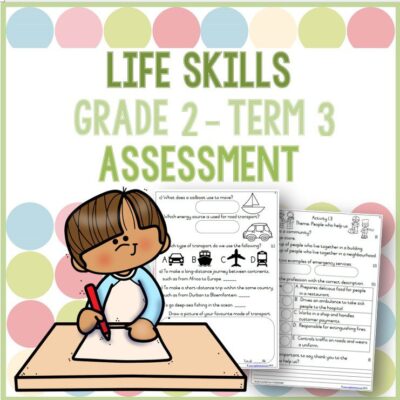 (2023) Grade 2 Life Skills Term 3 ASSESSMENT