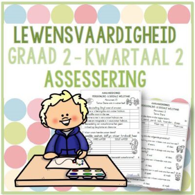 (2023) Graad 2 Lewensvaardigheid Kwartaal 2 ASSESSERING