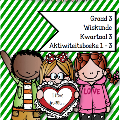 Graad 3 Wiskunde Aktiwiteitsboek Kwartaal 3