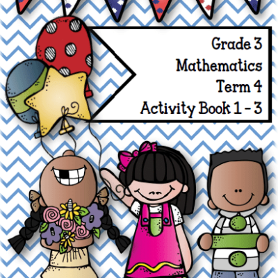 Mathematics Grade 3 Activity Book Term 4