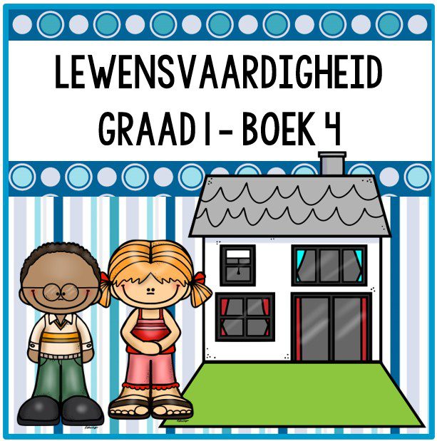 Graad 1 Lewensvaardigheid Aktiwiteitsboek 4