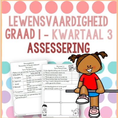 (2023) Graad 1 Lewensvaardigheid Kwartaal 3 ASSESSERING