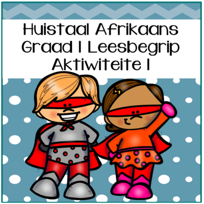 Graad 1 Huistaal Leesbegrip Boek 1