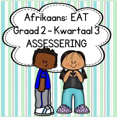 (2022) Graad 2 Afrikaans EAT Kwartaal 3 ASSESSERING
