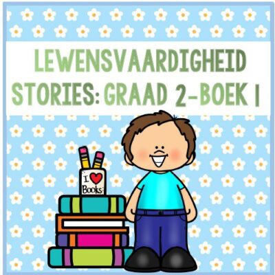 Graad 2 Lewensvaardigheid Stories Boek 1
