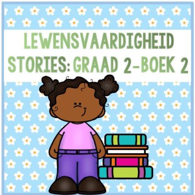 Graad 2 Lewensvaardigheid Stories Boek 2