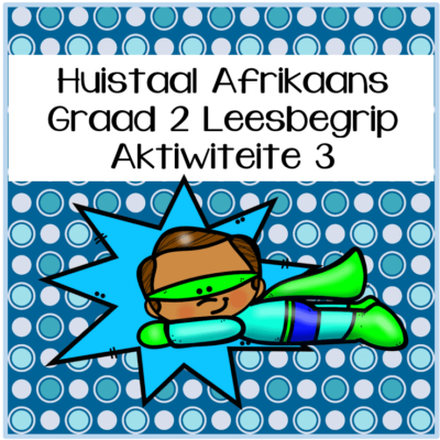 Graad 2 Huistaal Leesbegrip Boek 3