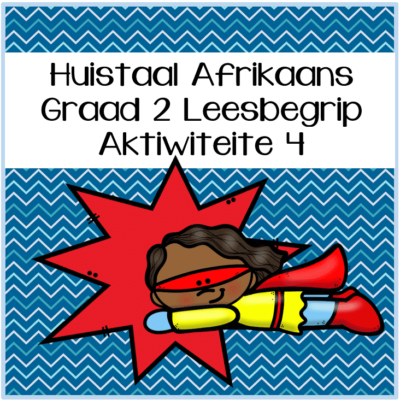 Graad 2 Huistaal Leesbegrip Boek 4