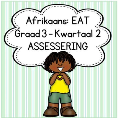(2022) Graad 3 Afrikaans EAT Kwartaal 2 ASSESSERING