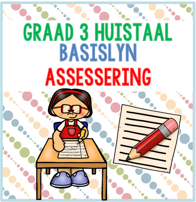 (2024) Graad 3 Huistaal BASISLYN ASSESSERING