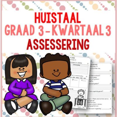 (2023) Graad 3 Huistaal Kwartaal 3 ASSESSERING