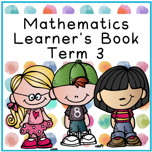 Grade 1 Mathematics Learner's Book Term 3