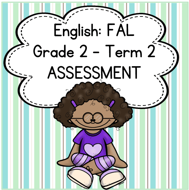 (2022) Grade 2 English FAL Term 2 ASSESSMENT - My Klaskamer