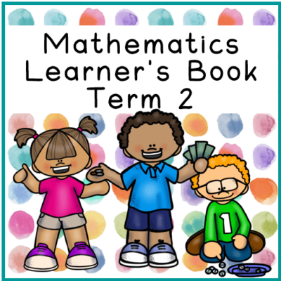 Grade 2 Mathematics Learner's Book Term 2