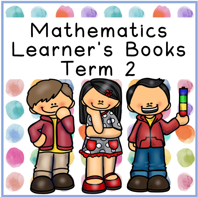 Grade 3 Mathematics Learner’s Book Term 2