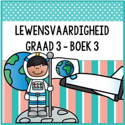 Graad 3 Lewensvaardigheid Aktiwiteitsboek 3