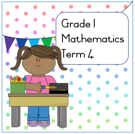 Grade 1 Mathematics Activity Book Term 4 - My Klaskamer