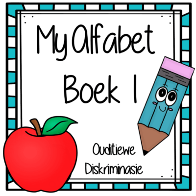 My Alfabet Boekie 1: Ouditiewe Diskriminasie