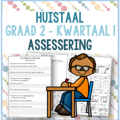 (2025) Graad 2 Huistaal Kwartaal 1 ASSESSERING