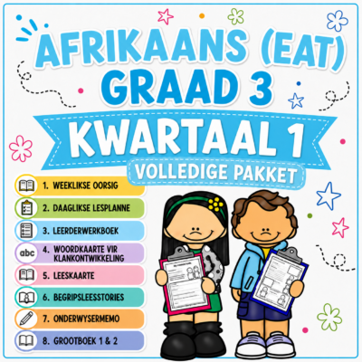 Graad 3 Afrikaans EAT Kwartaal 1 PAKKET