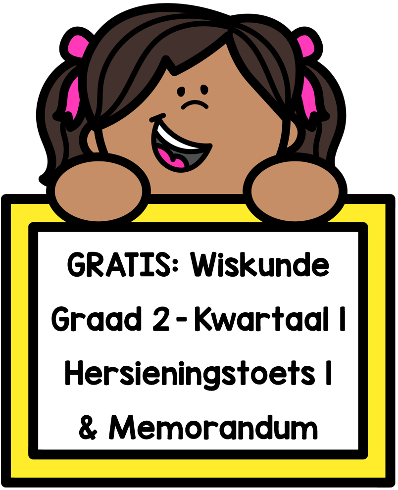 GRATIS: Graad 2 Wiskunde Kwartaal 1 Hersieningstoets 1