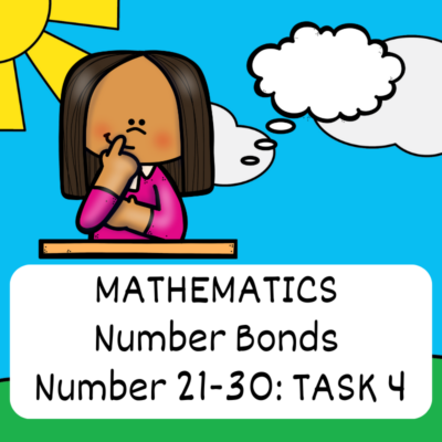 Grade 3 Mathematics Number Bonds: Task 4 (21 - 30)