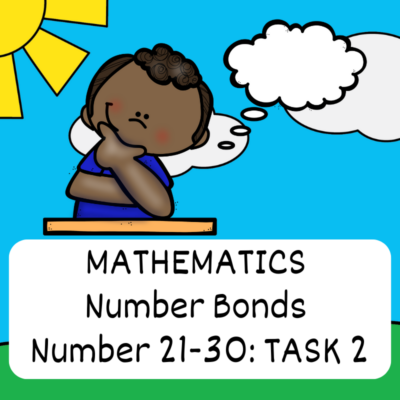 Grade 3 Mathematics Number Bonds: Task 2 (21 - 30)