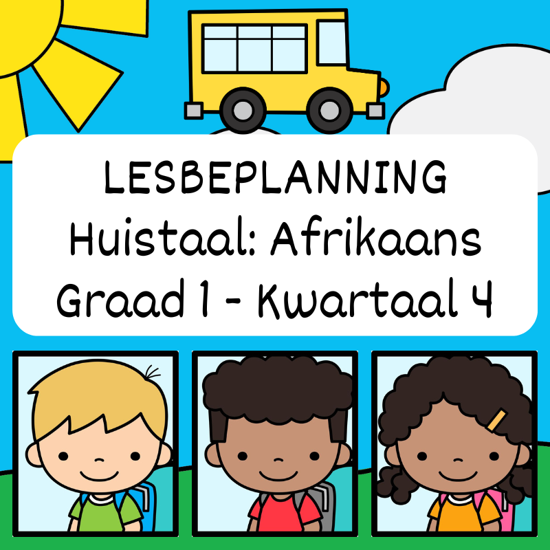 Graad 1 Huistaal Lesbeplanning Kwartaal 4