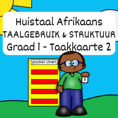 Graad 1 Huistaal Taalgebruik TAAKKAARTE 2