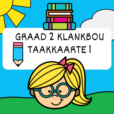 Graad 2 Klankbou TAAKKAARTE 1
