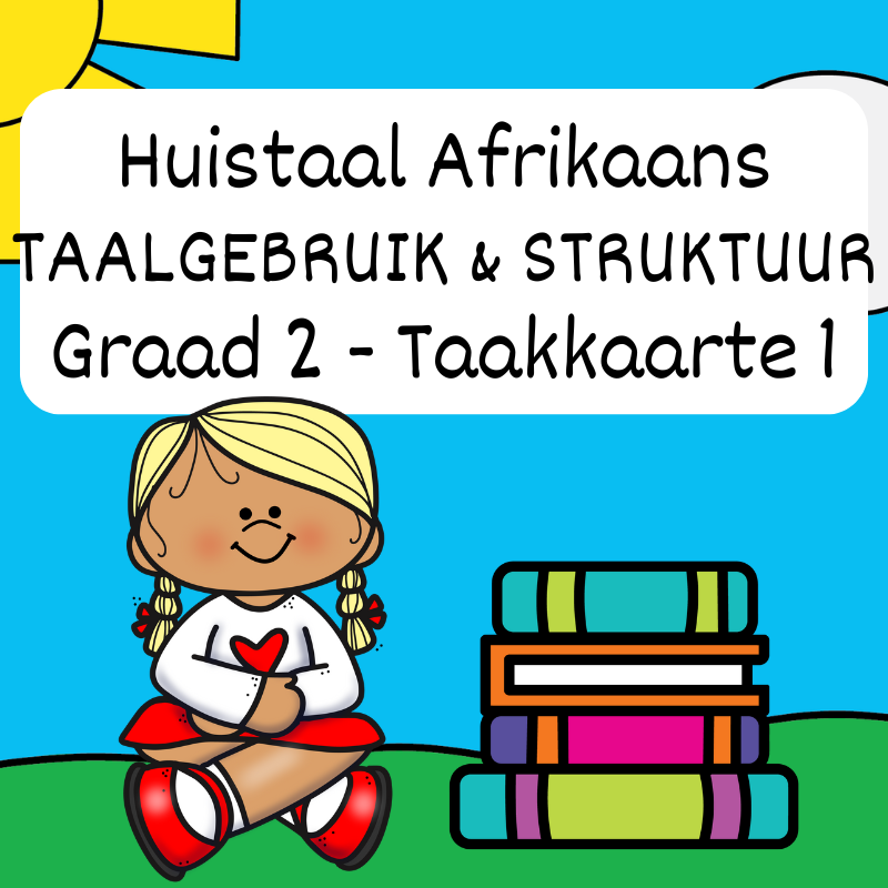Graad 2 Huistaal Taalgebruik TAAKKAARTE 1