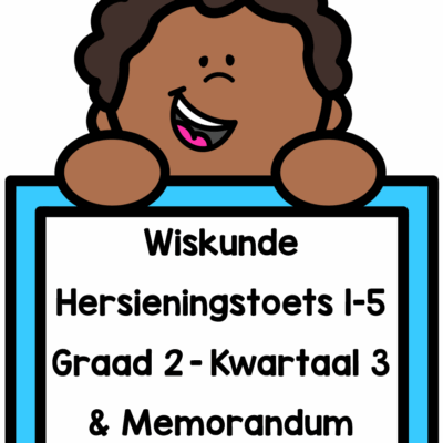 Graad 2 Wiskunde Kwartaal 3 Hersieningstoets 1-5