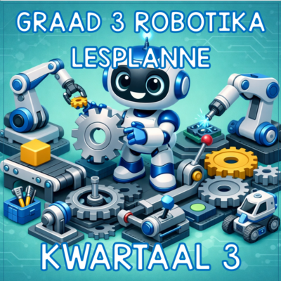 Graad 3 Kodering & Robotika Lesplanne, Werkkaarte & MEMO Kwartaal 3