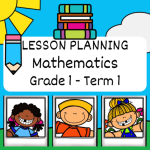 Grade 1 Mathematics Lesson Planning Term 1 - My Klaskamer