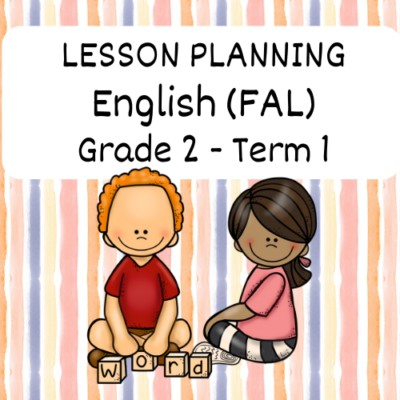 Grade 2 English FAL Lesson Planning Term 1