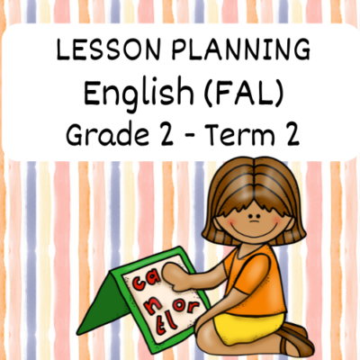 Grade 2 English FAL Lesson Planning Term 2