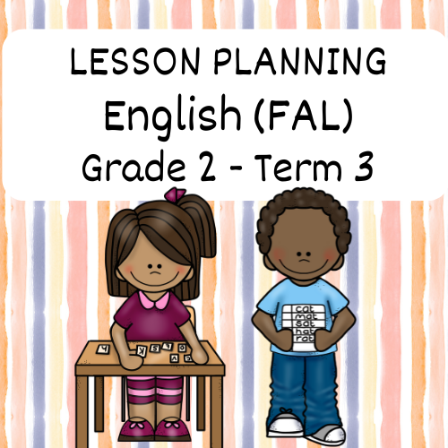 Grade 2 English FAL Lesson Planning Term 3