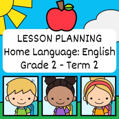 Grade 2 Lesson Planning Home Language Term 2
