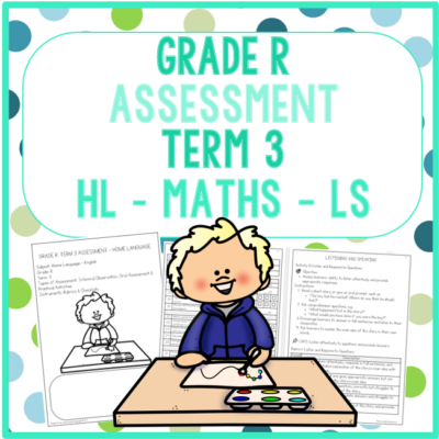 GRADE R ASSESSMENT TERM 3
