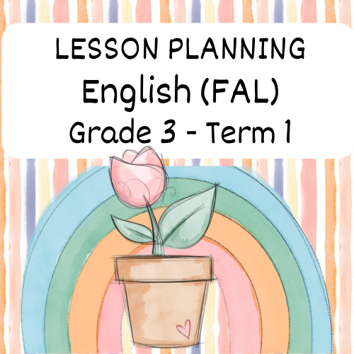 Grade 3 English FAL Lesson Planning Term 1