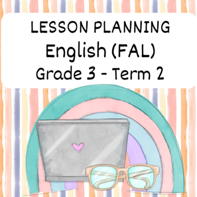 Grade 3 English FAL Lesson Planning Term 2